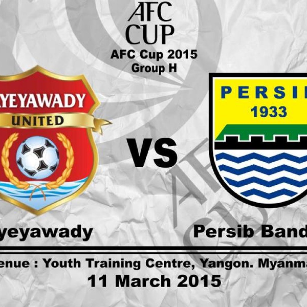 Jadwal Persib vs Ayeyawady di Piala AFC 2015