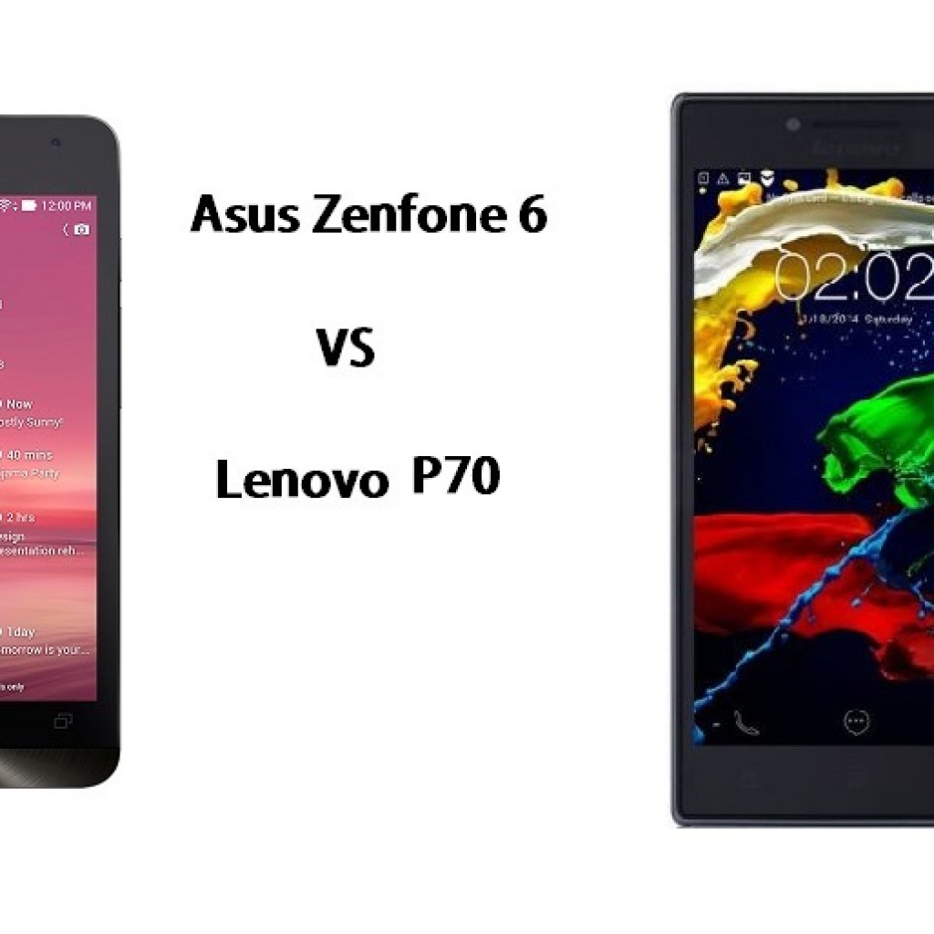 Asus Zenfone 6 vs Lenovo P70