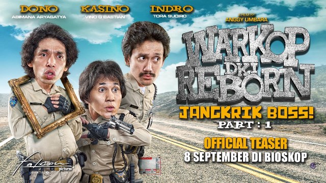 Warkop DKI Reborn Jangkrik Boss Tayang Hari Ini