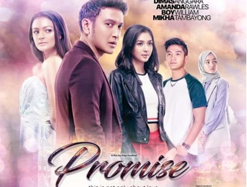 Rilis Hari Ini Film Promise Jadi Pembuka Film Indonesia di 2017