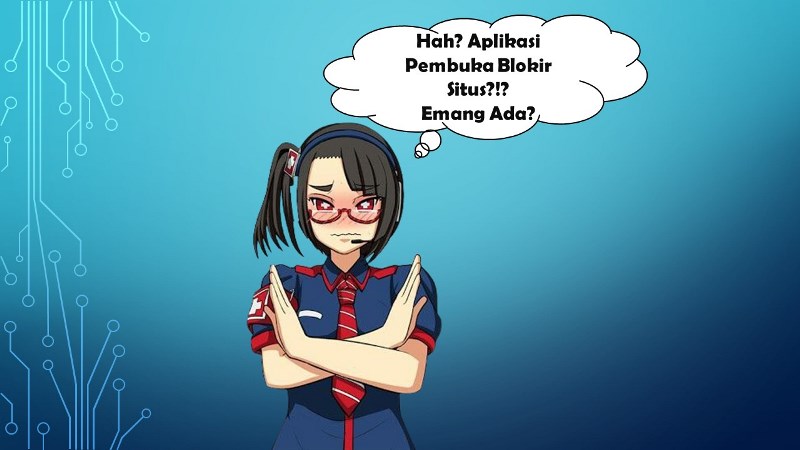Aplikasi Pembuka Blokir Situs