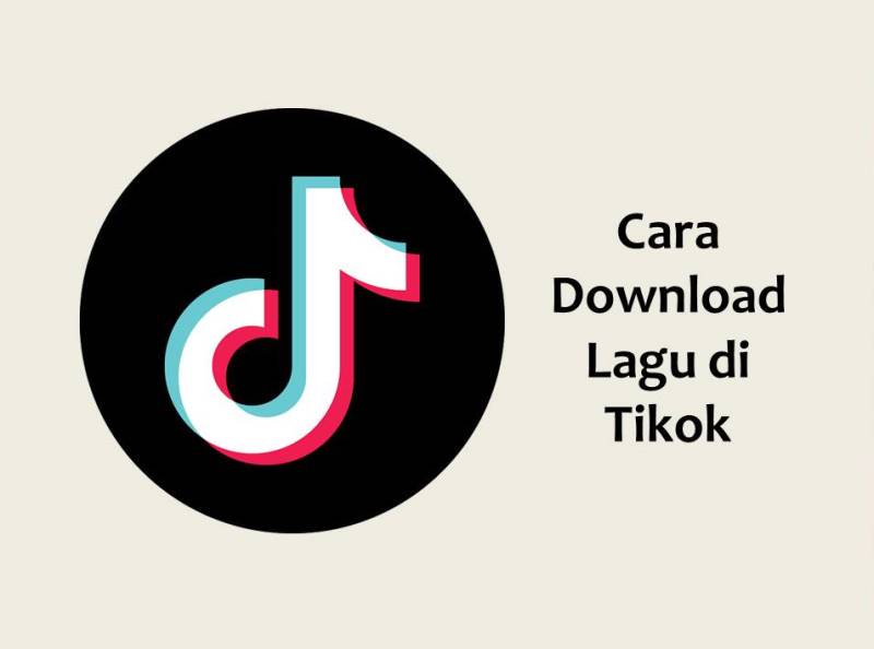 Cara Download Lagu di TikTok