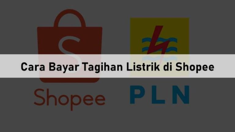 Cara Bayar Tagihan Listrik di Shopee
