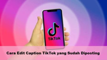 Cara Edit Caption TikTok