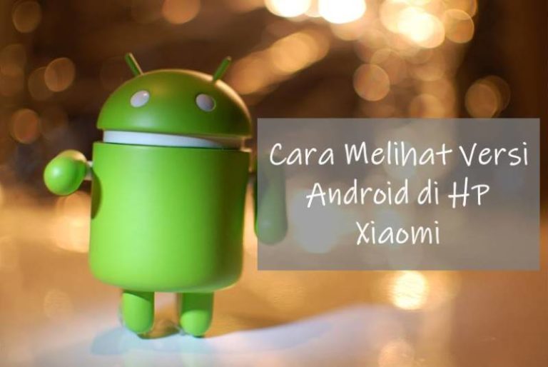 Cara Melihat Versi Android