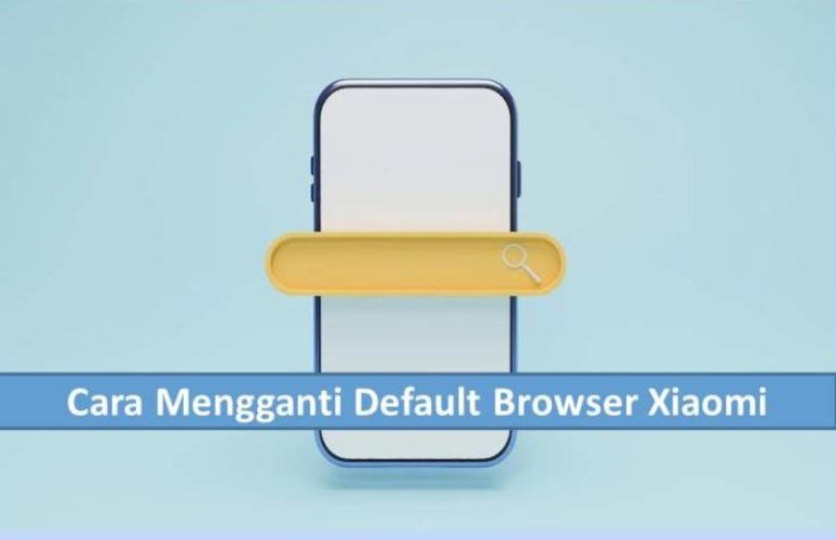 Cara Mengganti Default Browser Xiaomi