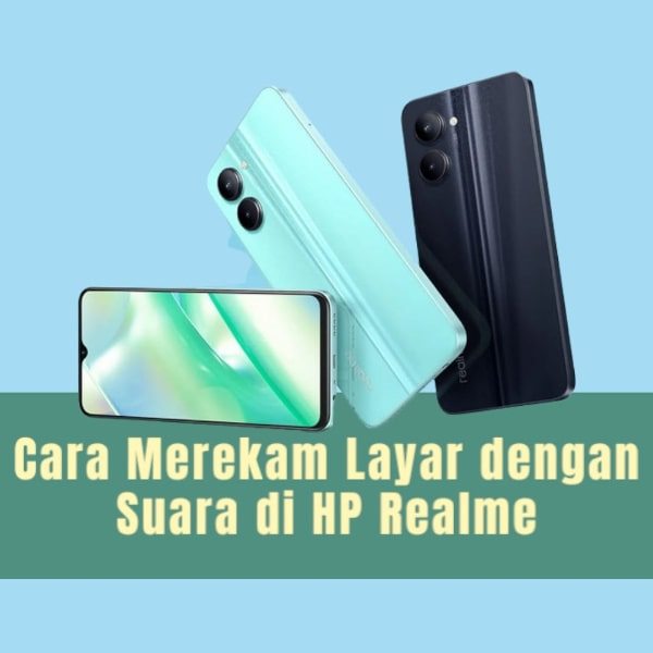 Cara Merekam Layar dengan Suara di HP Realme