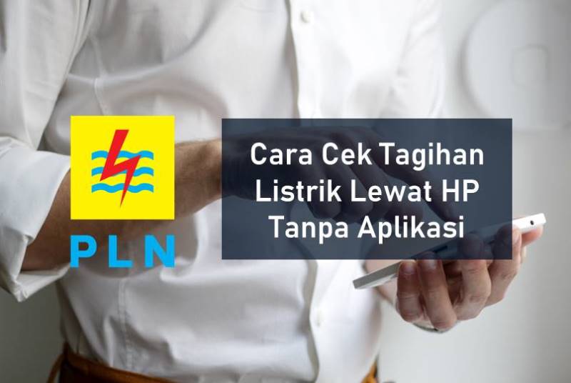 Cara Cek Tagihan Listrik Lewat HP Tanpa Aplikasi