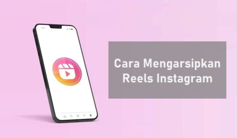 Cara Mengarsipkan Reels Instagram
