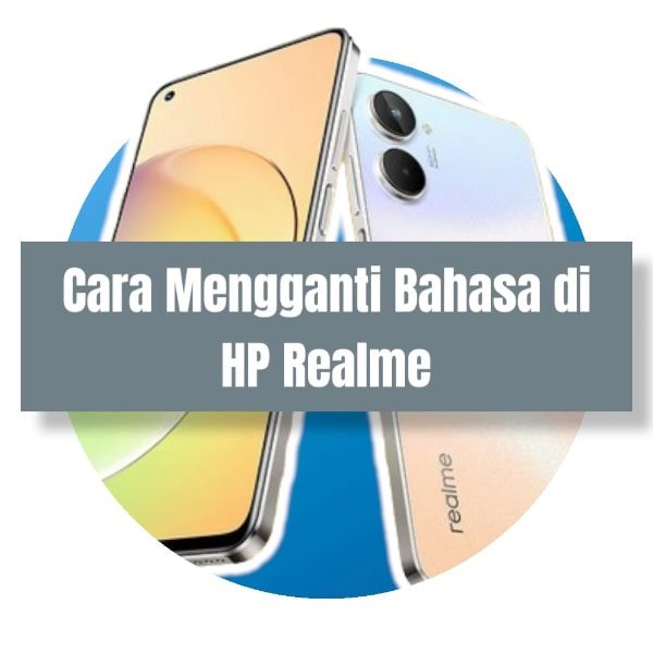 Cara Mengganti Bahasa di HP Realme