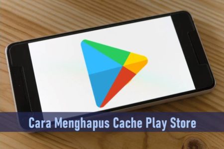 Cara Menghapus Cache Play Store