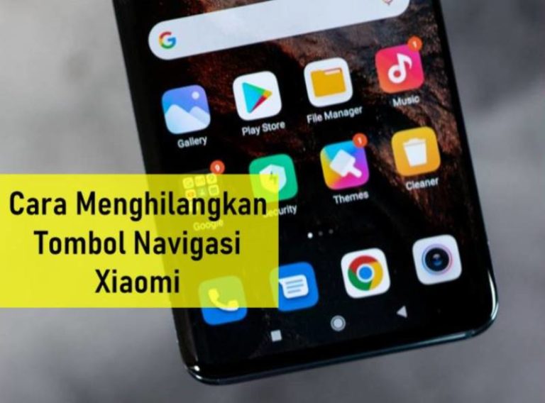 Cara Menghilangkan Tombol Navigasi Xiaomi