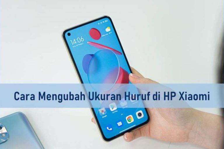 Cara Mengubah Ukuran Huruf di HP