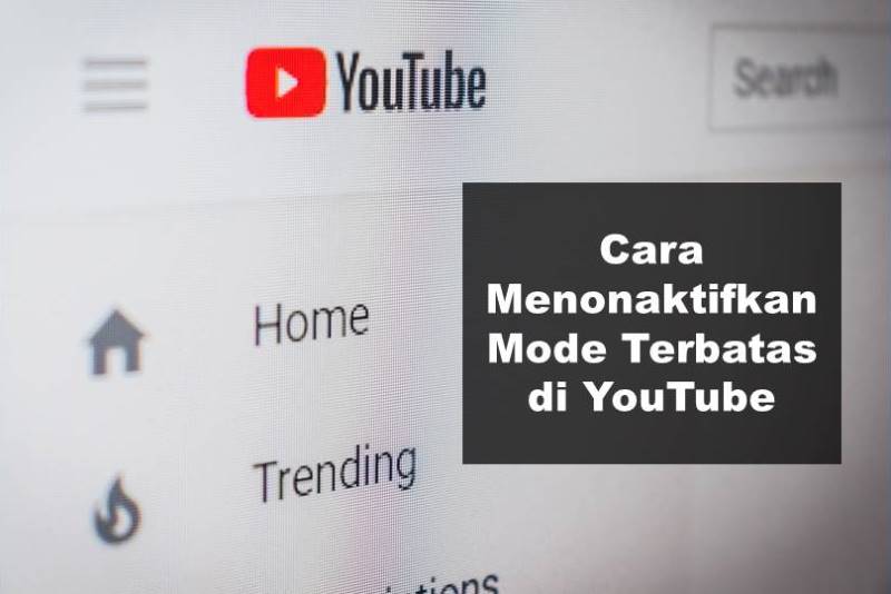 Cara Menonaktifkan Mode Terbatas di YouTube