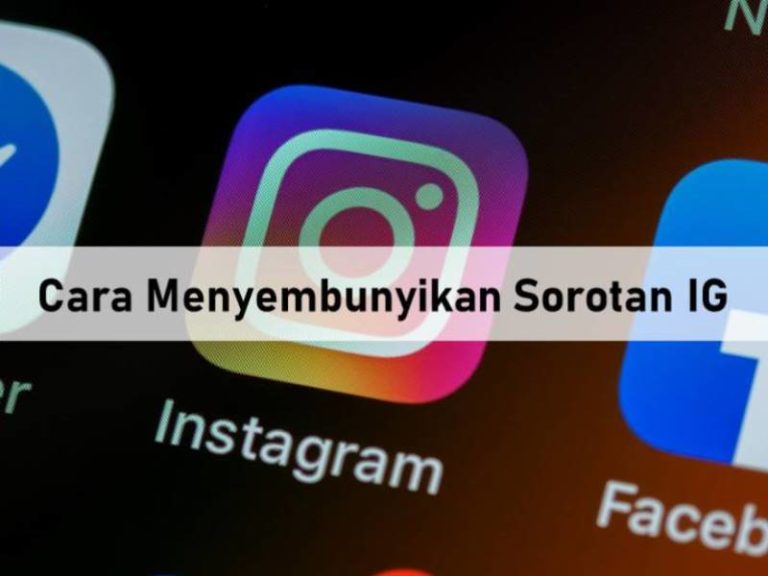 Cara Menyembunyikan Sorotan IG