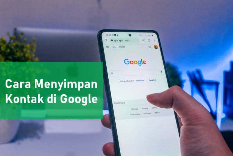 Cara Menyimpan Kontak di Google