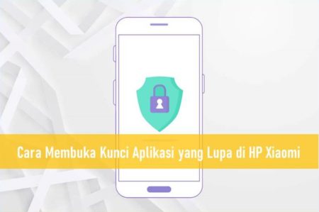 Cara Membuka Kunci Aplikasi yang Lupa di HP Xiaomi