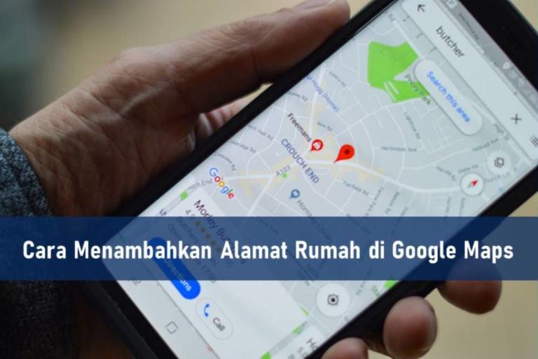 Cara Menambahkan Alamat Rumah di Google Maps