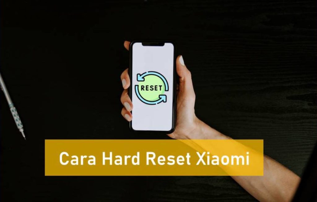 Cara Hard Reset Xiaomi