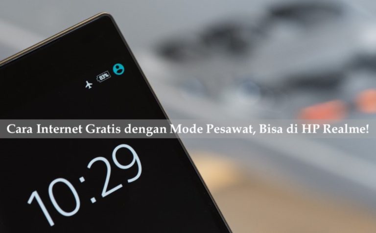 Cara Internet Gratis dengan Mode Pesawat