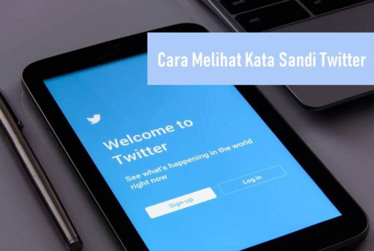 Cara Melihat Kata Sandi Twitter