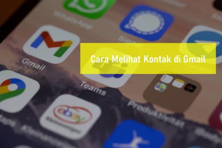 Cara Melihat Kontak di Gmail