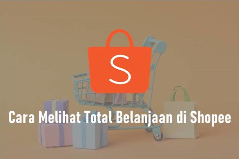 Cara Melihat Total Belanjaan di Shopee