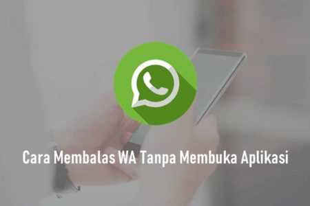 Cara Membalas WA Tanpa Membuka Aplikasi