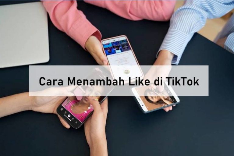 Cara Menambah Like di TikTok