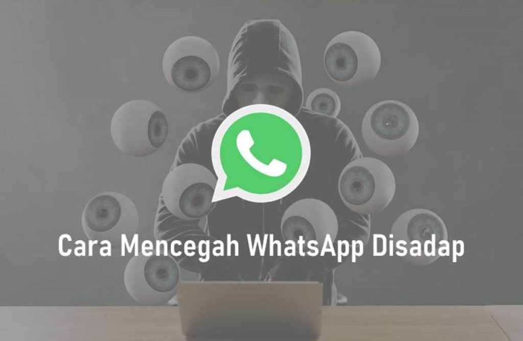 Cara Mencegah WhatsApp Disadap