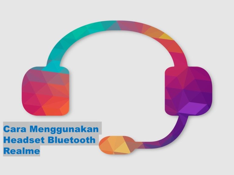 Cara Menggunakan Headset Bluetooth Realme