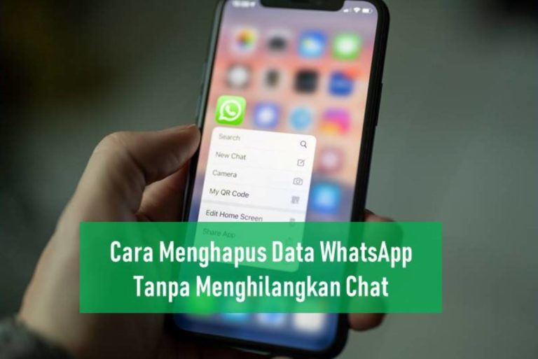 Cara Menghapus Data WhatsApp Tanpa Menghilangkan Chat