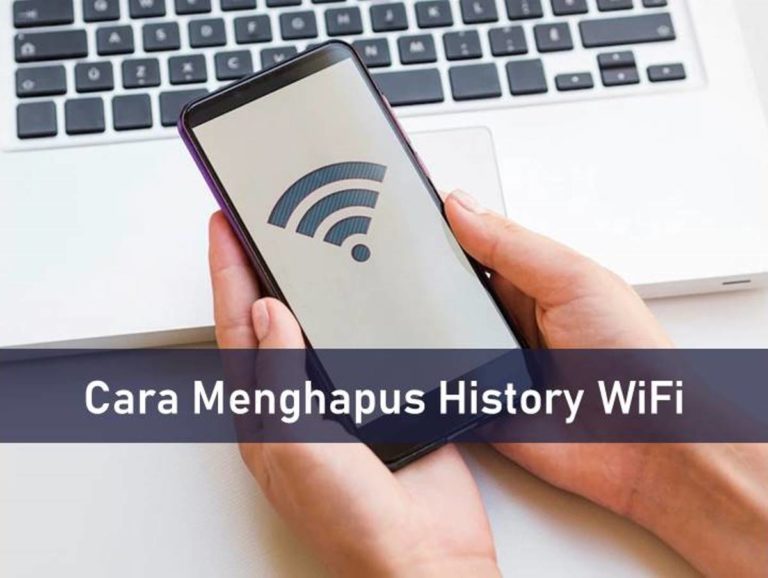 Cara Menghapus History WiFi