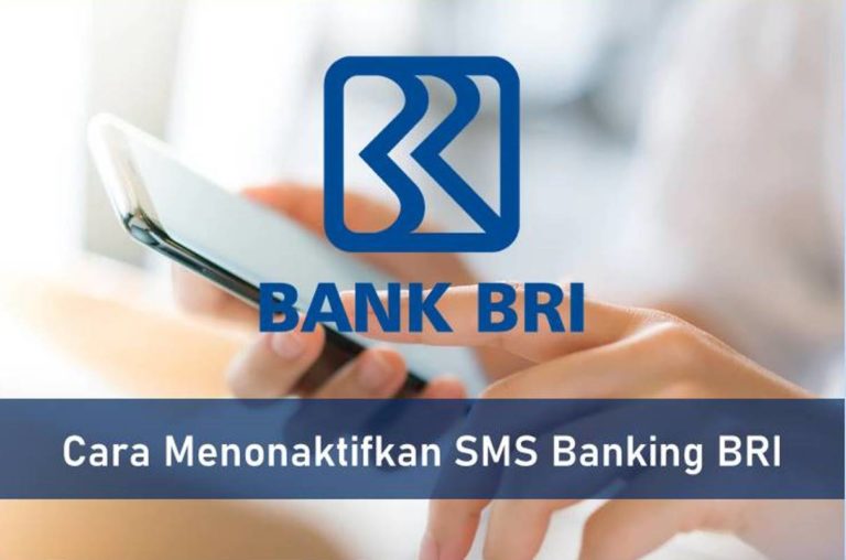 Cara Menonaktifkan SMS Banking BRI