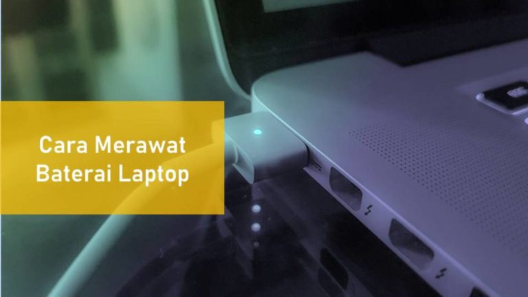 Cara Merawat Baterai Laptop