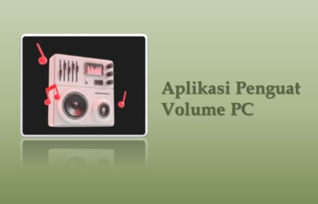 Aplikasi Penguat Volume