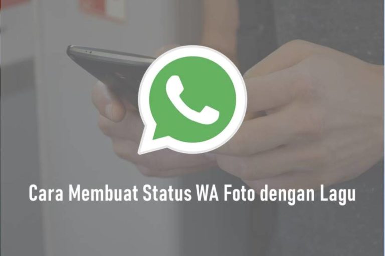 Cara Membuat Status WA Foto dengan Lagu