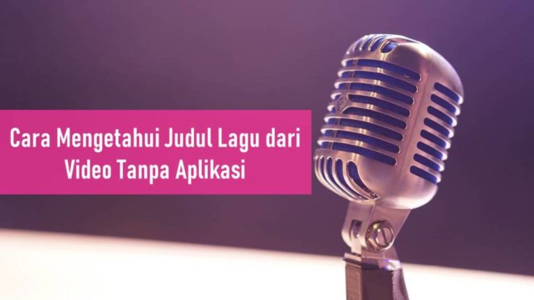 Cara Mengetahui Judul Lagu dari Video Tanpa Aplikasi