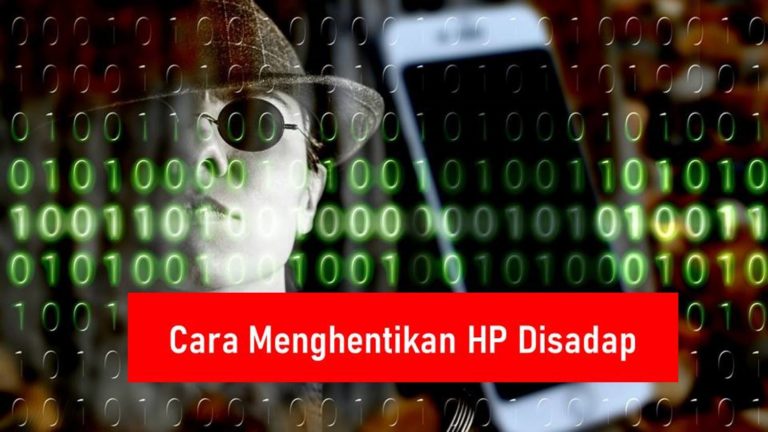 Cara Menghentikan HP Disadap