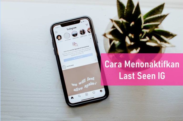 Cara Menonaktifkan Last Seen IG