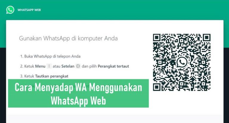 Cara Menyadap WA Menggunakan WhatsApp Web