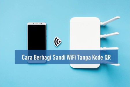 Cara Berbagi Sandi WiFi Tanpa Kode QR