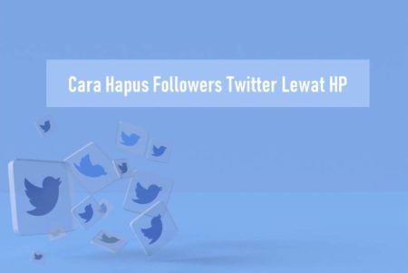 Cara Hapus Followers Twitter Lewat HP