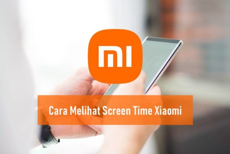 Cara Melihat Screen Time Xiaomi