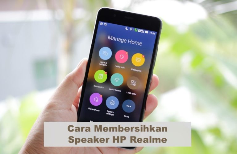 Cara Membersihkan Speaker HP Realme