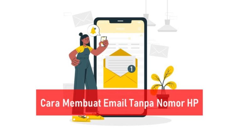 Cara Membuat Email Tanpa Nomor HP