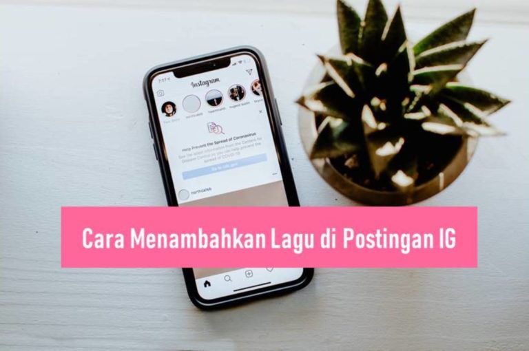 Cara Menambahkan Lagu di Postingan IG