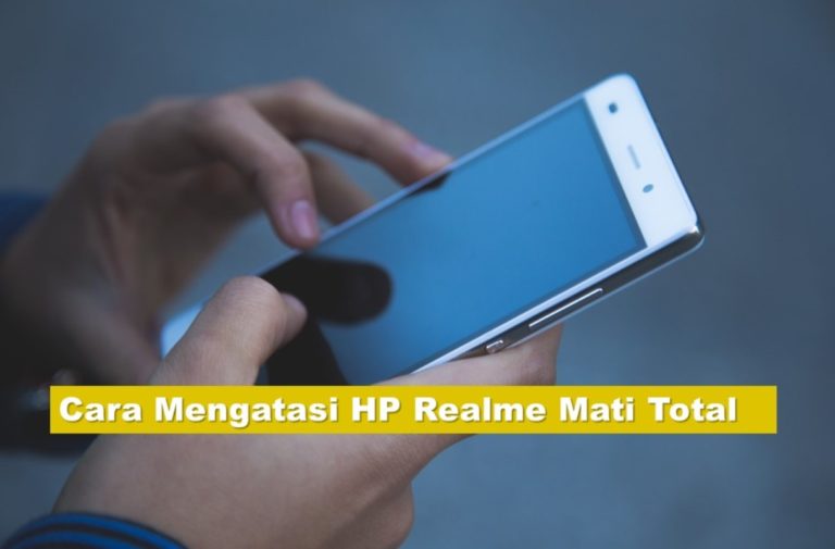 Cara Mengatasi HP Realme Mati Total