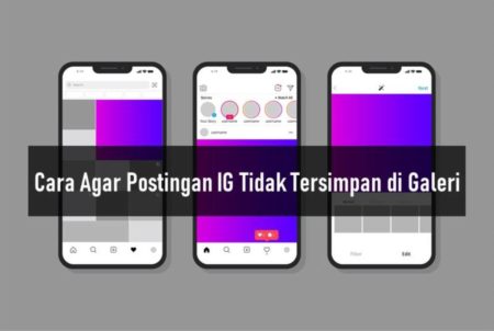 Cara Agar Postingan IG Tidak Tersimpan di Galeri