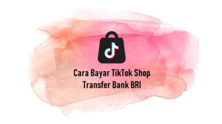 Cara Bayar TikTok Shop Transfer Bank BRI